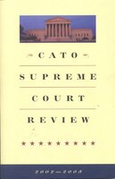 Cato Supreme Court Review, 2002-2003