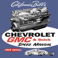 Chevy Gmc Buick Speed Manual: 1954 Edition