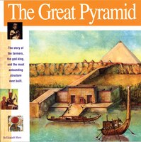 The Great Pyramid: The story of the farmers, the god-king and the most astonding structure ever built