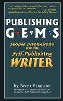 Publishing Gems: Insider Information for the Self-Publishing Writer
