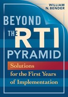Beyond The Rti Pyramid: Solutions For The First Years Of Implementation