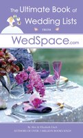 The Ultimate Book of Wedding Lists from WedSpace.com