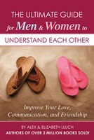 The Ultimate Guide for Men and Women to Understand Each Other