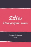 Elites: Ethnographic Issues