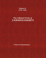 The Collected Works of J.Krishnamurti - Volume XI 1958-1960: Crisis in Consciousness