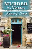 Murder by Tradition (A Kate Delafield Mystery Series)