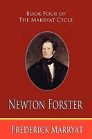 Newton Forster (book Four Of The Marryat Cycle)