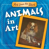 Animals in Art: Art from the Start