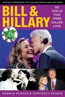 Bill & Hillary: So This Is That Thing Called Love (Blood Moon's Babylon Series)