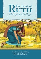 Book Of Ruth: Where You Go, I Will Go.