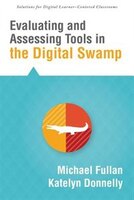Evaluating And Assessing Tools In The Digital Swamp