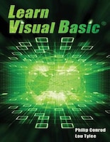 Learn Visual Basic: A Step-By-Step Programming Tutorial