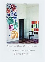 Sunday Out Of Nowhere: New And Selected Poems