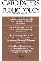Cato Papers on Public Policy: 2012-2013