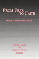 From Fear to Faith: Stories of Hitting Spiritual Walls