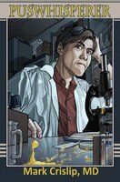 The Puswhisperer: A year in the life of an infectious disease doctor