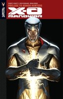 X-o Manowar Volume 6: Prelude To Armor Hunters