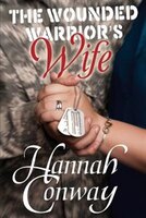 The Wounded Warrior's Wife