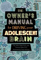 The Owner's Manual For Driving Your Adolescent Brain