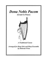 Dona Nobis Pacem (grant Us Peace): Arranged For Harp Solo & Harp Ensemble