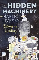 hidden machinery essays on writing