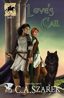 Love's Call: King's Riders Book Two