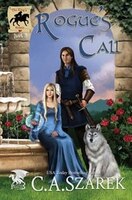 Rogue's Call: The KIng's Riders Book Three