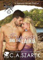 The Princess and The Laird: A Highland Secrets Prequel