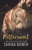Bittersweet (True North) (Volume 1)