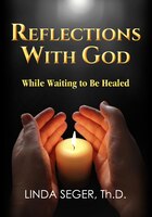 Reflections With God While Waiting To Be Healed