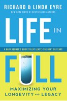 Life in Full: Maximize Your Longevity and Legacy