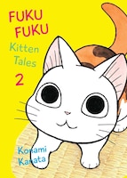 FukuFuku: Kitten Tales, 2 (Chi's Sweet Home)