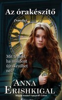 Az orakeszito: novella (Magyar kiadás): (Hungarian Edition)