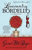 Lowcountry Bordello (A Liz Talbot Mystery) (Volume 4)