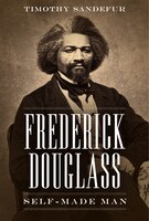 Frederick Douglass: Self-made Man