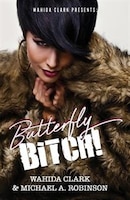 Butterfly Bitch!