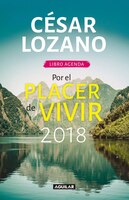 Libro Agenda. Por El Placer De Vivir 2018 / For The Pleasure Of Living 2018