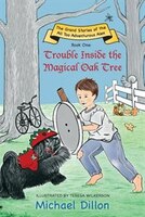 Trouble Inside the Magical Oak Tree: The Grand Stories of the All too Adventurous Alex  Book One
