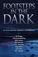 Footsteps in the Dark: An M/M Mystery Romance Anthology