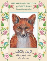 The Man And The Fox: English-arabic Edition