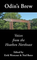 Odin's Brew: Voices From The Heathen Northeast