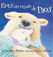 Eres Un Regalo De Dios / God Gave Us You