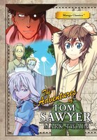 The Adventures of Tom Sawyer (Manga Classics)