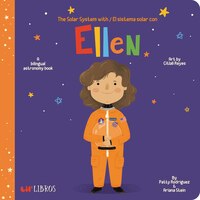 The Solar System With - El Sistema Solar Con Ellen: A Bilingual Astronomy Book
