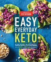 Easy Everyday Keto: Healthy Kitchen-perfected Recipes