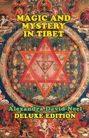 MAGIC AND MYSTERY IN TIBET: Deluxe Edition