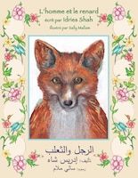L'homme Et Le Renard: French-arabic Edition