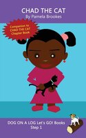 Chad The Cat: Systematic Decodable Books Help Developing Readers, Including Those With Dyslexia, Learn To Read Wi