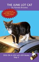 The Junk Lot Cat: Systematic Decodable Books Help Developing Readers, Including Those With Dyslexia, Learn To Read Wi