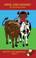 Anvil And Magnet: (step 8) Sound Out Books (systematic Decodable) Help Developing Readers, Including Those With Dysle